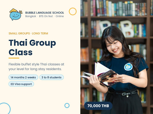 Bubble Language School Thai Group Class 14 months 2 weeks
