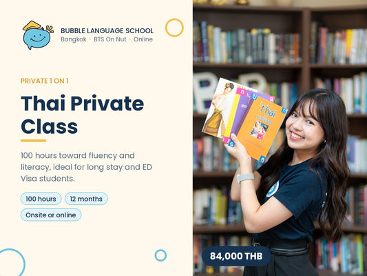 Bubble Language School Thai Private Class 100 hours